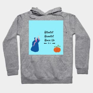 Bibbidi Bobbidi Back Up Hoodie